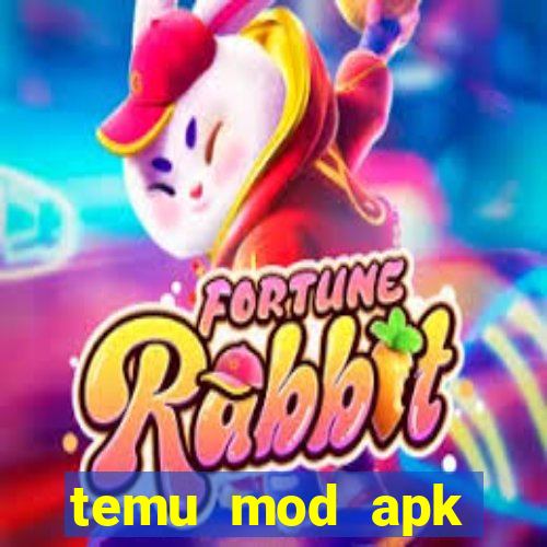 temu mod apk unlimited money